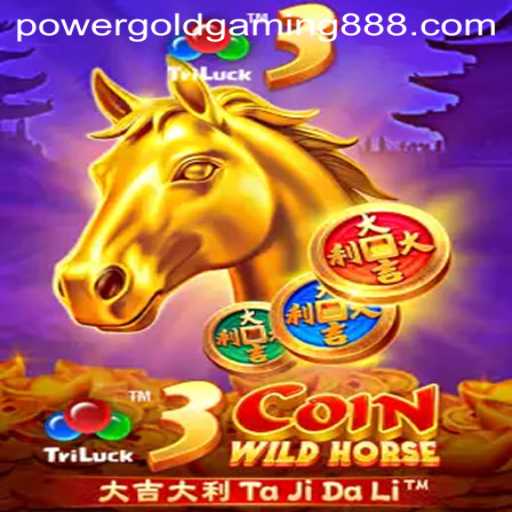 Unveiling 3CoinWildHorse: A Thrilling Adventure by PowerGold Gaming