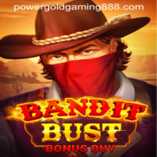 Unveiling BanditBustBonusBuy: An Exciting Adventure by PowerGold Gaming