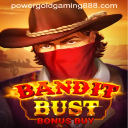 Unveiling BanditBustBonusBuy: An Exciting Adventure by PowerGold Gaming