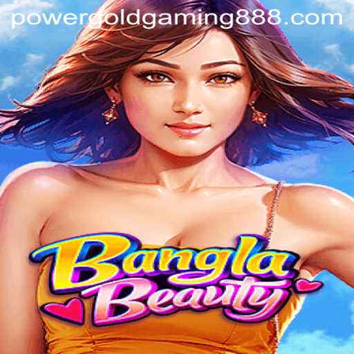Diving into the World of BanglaBeauty: The PowerGold Gaming Experience