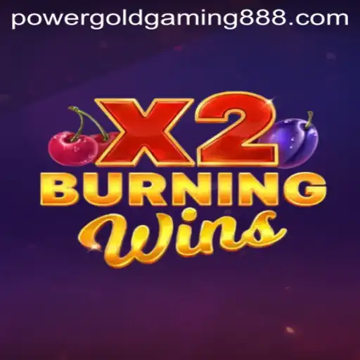 Exploring the Fiery World of BurningWinsX2 by PowerGold Gaming