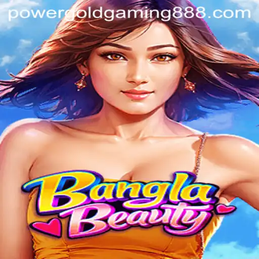 Diving into the World of BanglaBeauty: The PowerGold Gaming Experience