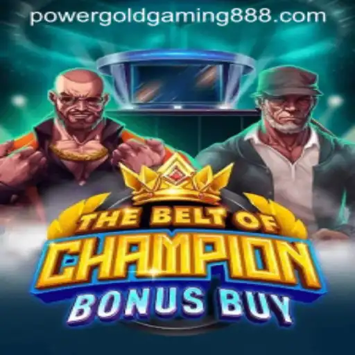 The Exciting World of TheBeltOfChampionBonusBuy by PowerGold Gaming