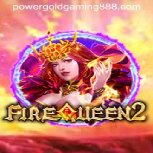 Exploring the Thrills of FireQueen2: PowerGold Gaming's Latest Sensation