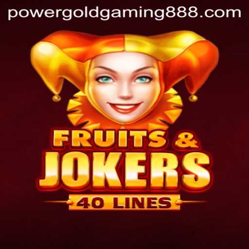 Exciting Gameplay with FruitsAndJokers40: A PowerGold Gaming Highlight