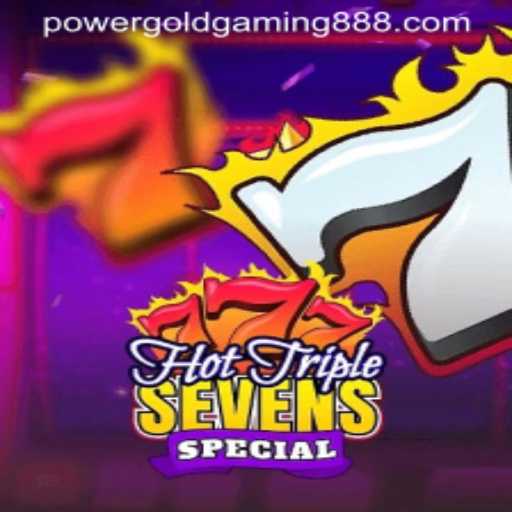 HotTripleSevensSpecial: A New Excitement by PowerGold Gaming
