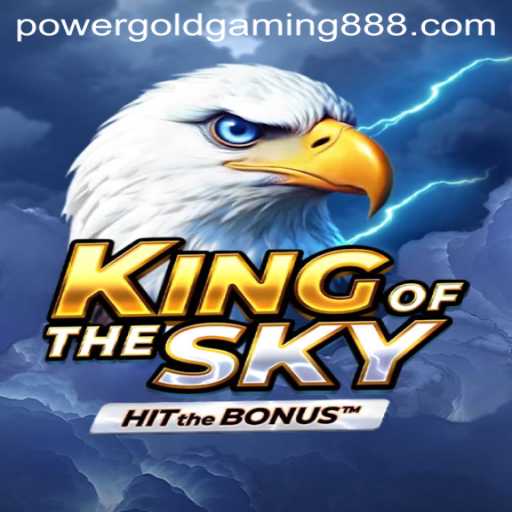 KingOfTheSky: A New Gaming Phenomenon by PowerGold Gaming